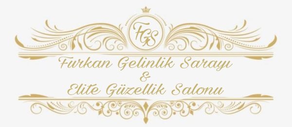 Furkan Gelinlik Sarayı ve Elite Güzellik Salonu
