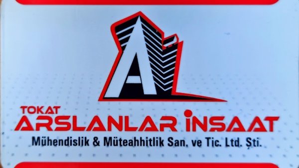 Tokat Arslanlar İnşaat Mühendislik Müteahhitlik Gayrimenkul Değerleme